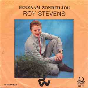 Roy Stevens  - Eenzaam Zonder Jou