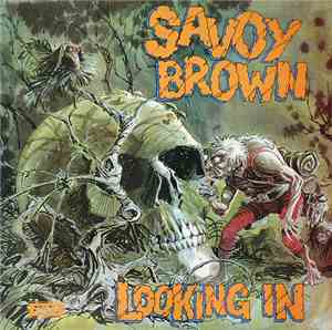 Savoy Brown - Looking In