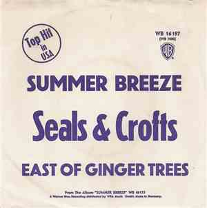 Seals & Crofts - Summer Breeze / East Of Ginger Trees