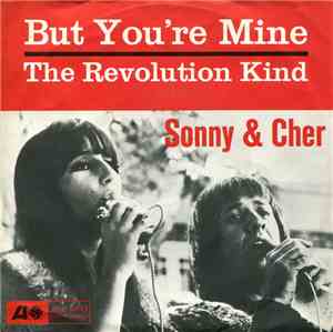 Sonny & Cher / Sonny - But You're Mine