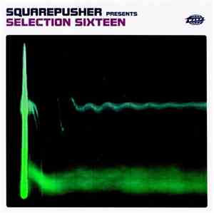 Squarepusher - Selection Sixteen