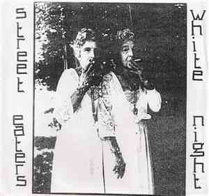 Street Eaters / White Night - Street Eaters / White Night