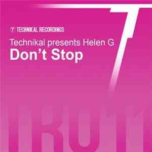 Technikal Presents Helen G - Don't Stop
