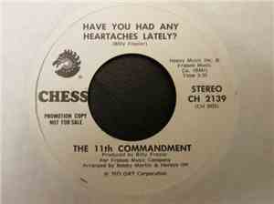 The 11th Commandment - Have You Had Any Heartaches Lately