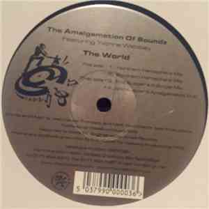 The Amalgamation Of Soundz Featuring Yvonne Webbley - The World