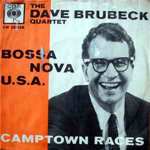 The Dave Brubeck Quartet - Bossa Nova U.S.A / Camptown Races