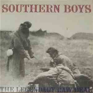 The Legendary Raw Deal - Southern Boys