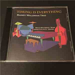 The Randy Waldman Trio - Timing Is Everything