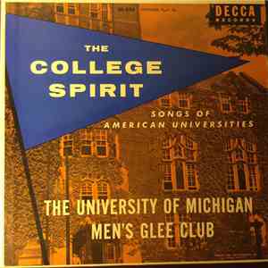 The University of Michigan Men's Glee Club - The College Spirit: Songs of A ...