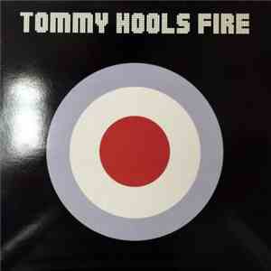 Tommy Hools - Fire