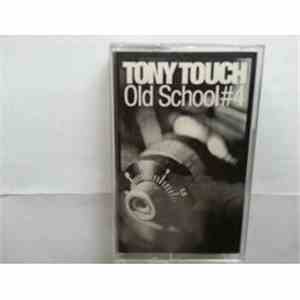 Tony Touch - Old School 4