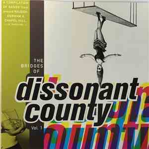 Various - The Bridges Of Dissonant County Vol. 1