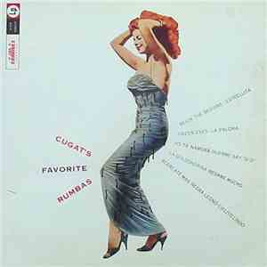 Xavier Cugat And His Orchestra - Cugat's Favorite Rhumbas