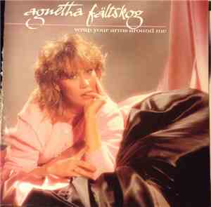 Agnetha Fältskog - Wrap Your Arms Around Me
