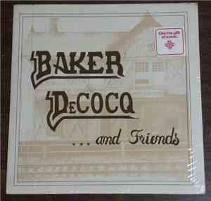 Baker & DeCocq - Baker DeCocq ... And Friends