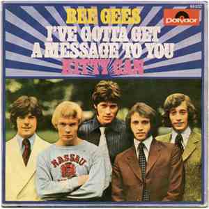 Bee Gees - I've Gotta Get A Message To You