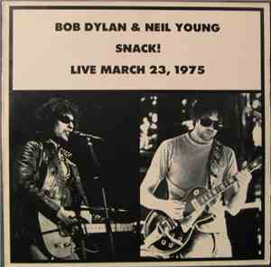 Bob Dylan & Neil Young - Snack! Live March 23, 1975