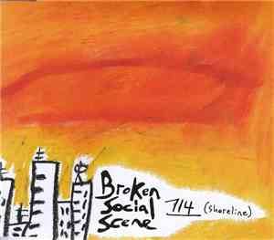 Broken Social Scene - 7/4 (Shoreline)