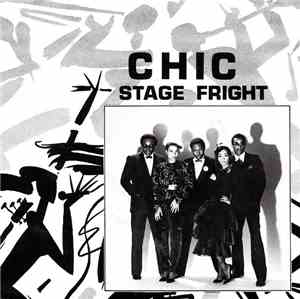 Chic - Stage Fright