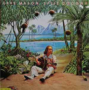 Dave Mason - Split Coconut