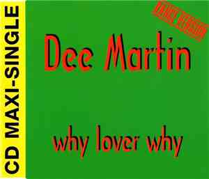Dee Martin - Why Lover Why (Dance Version)