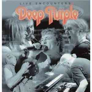 Deep Purple - Live Encounters...