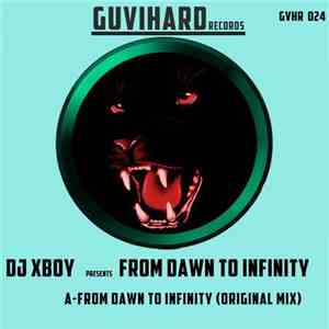 Dj XBoy - From Dawn To Infinity