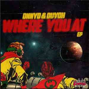 DNNYD & Duvoh - Where You At EP
