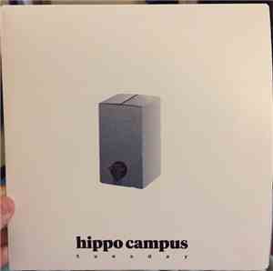Hippo Campus - Tuesday