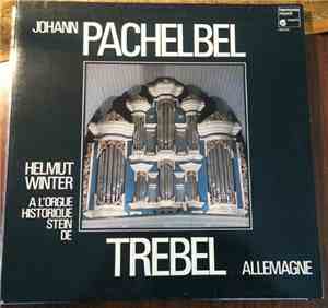 Johann Pachelbel, Helmut Winter  - Trebel
