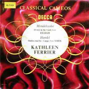 Kathleen Ferrier, The Boyd Neel Orchestra - O Rest In The Lord / Largo (Omb ...