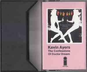 Kevin Ayers - The Confessions Of Dr. Dream And Other Stories