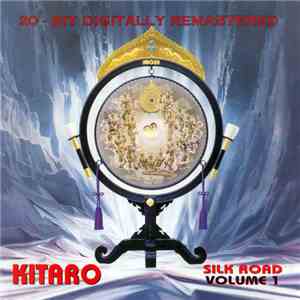 Kitaro - Silk Road  (Volume 1)