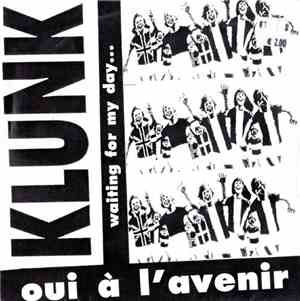 Klunk - Oui à L'Avenir