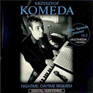 Krzysztof Komeda - Nightime, Daytime Requiem
