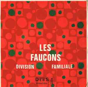 Les Faucons  - Division Familiale