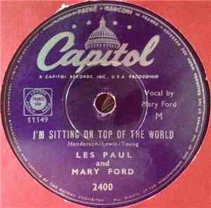 Les Paul And Mary Ford - I'm Sitting On Top Of The World