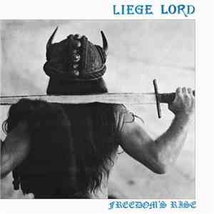 Liege Lord - Freedom's Rise