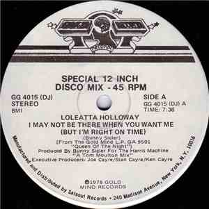 Loleatta Holloway - I May Not Be There When You Want Me (But I'm Right On T ...