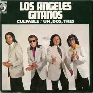 Los Angeles Gitanos - Culpable / Un Dos Tres