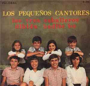 Los Pequeños Cantores - Los Tres Caballeros