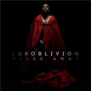 Luxoblivion - Miles Away
