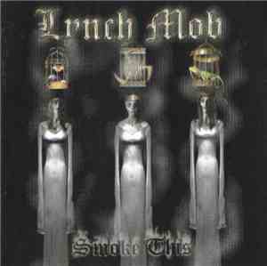 Lynch Mob  - Smoke This