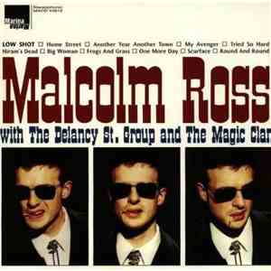 Malcolm Ross With The Delancy St. Group And The Magic Clan - Low Shot