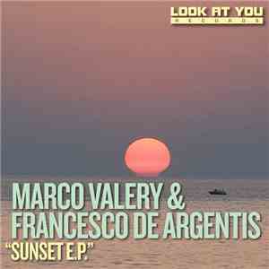Marco Valery & Francesco De Argentis - Sunset EP