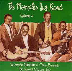 Memphis Jug Band - Memphis Jug Band, Volume 4 - The Complete Vocalion & OKe ...
