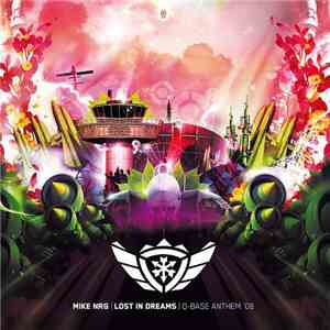 Mike NRG - Lost In Dreams (Q-Base Anthem '08)