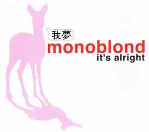 Monoblond - It's Alright