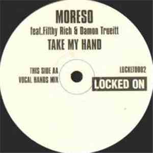 Moreso Feat. Filthy Rich & Damon Trueitt - Take My Hand