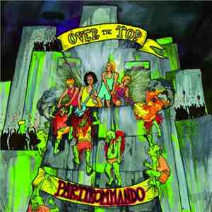 Over The Top / Hippycore - Partykommando / My Stupid Country Sucks Vol I